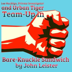 Lee Hacklyn, Private Investigator and Urban Tiger Team-Up in Bare-Knuckle Sandwich - Lee Hacklyn, Private Investigator and Urban Tiger Team-Up, #1