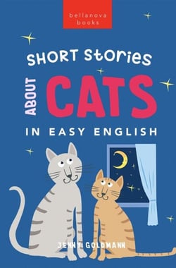Short Stories About Cats in Easy English - English Language Readers, #1