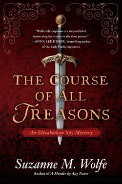 The Course of All Treasons - An Elizabethan Spy Mystery