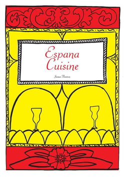 Spanish Cookbook - Espana Cuisine - James Newton Cookbooks, #9