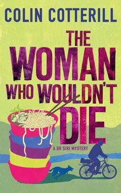 The Woman Who Wouldn't Die - A Dr Siri Murder Mystery