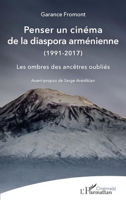 Penser un cinéma de la diaspora arménienne - (1991-2017) Les ombres des ancêtres oubliés - Les ombres des ancêtres oubliés