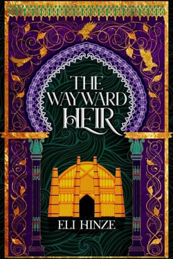 The Wayward Heir - The Imposter King, #3