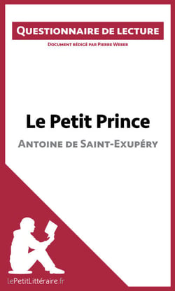 Le Petit Prince d'Antoine de Saint-Exupéry - Questionnaire de lecture