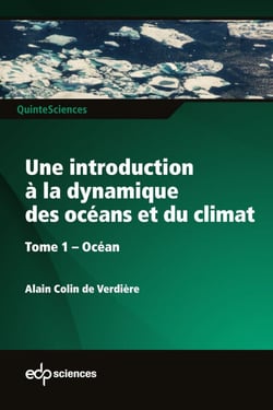 Une introduction à la dynamique  des océans et du climat - Tome 1 Océan - Tome 1 Océan