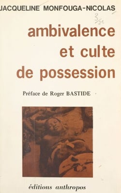 Ambivalence et culte de possession - Contribution à l'étude du Bori hausa