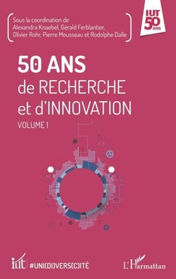 50 ans de recherche et d'innovation - Volume 1