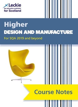 NEW Higher Design and Manufacture (second edition) - Revise for SQA Exams