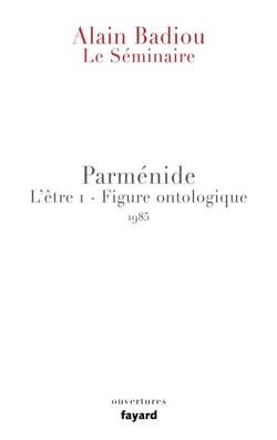 Le Séminaire - Parménide - L'être 1 - Figure ontologique (1985)