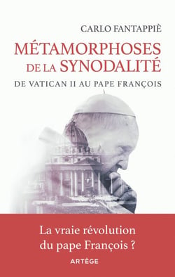 Métamorphoses de la synodalité - De Vatican II au pape François