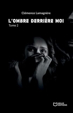 L'Ombre derrière moi - Tome II