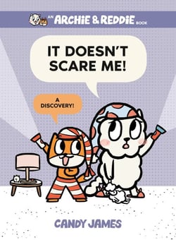 It Doesn't Scare Me! - A Discovery!