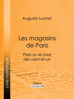 Les magasins de Paris - Paris ou le Livre des cent-et-un