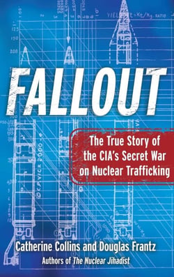 Fallout - The True Story of the CIA's Secret War on Nuclear Trafficking