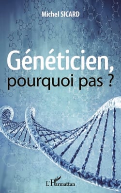 Généticien, pourquoi pas ?