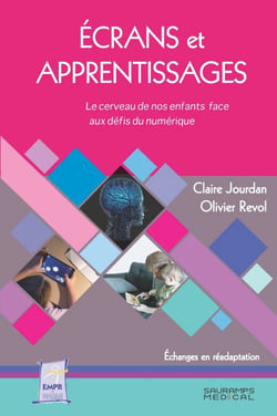 Écrans et apprentissages - Le cerveau de nos enfants face aux défis du numérique