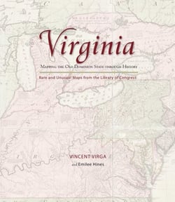 Virginia: Mapping the Old Dominion State through History - Rare and Unusual Maps from the Library of Congress