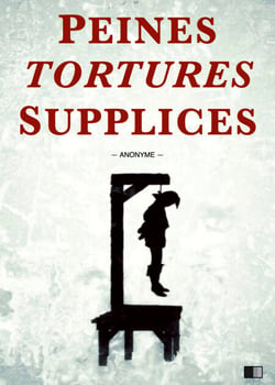 Peines, tortures et supplices