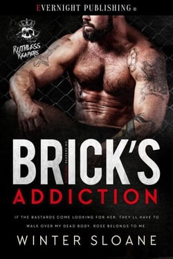Brick's Addiction - Ruthless Reapers MC, #2