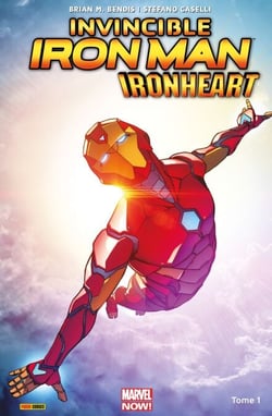Invincible Iron Man : Ironheart T01 - Naissance d'une héroine
