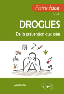 Faire face aux drogues - De la prévention aux soins