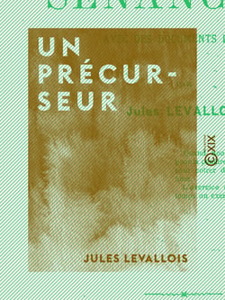 Un précurseur - Avec des documents inédits