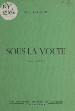 Sous la voûte