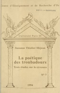 La Poétique des troubadours : Trois études sur le sirventes
