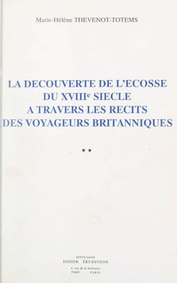 La découverte de l'Écosse du XVIIIe siècle à travers les récits des voyageurs britanniques (3)
