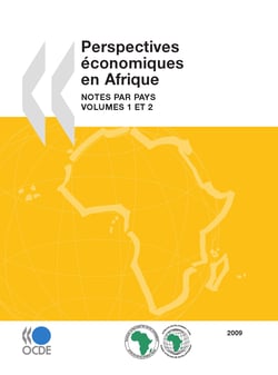 Perspectives économiques en Afrique 2009 - Notes par pays: Volumes 1 et 2