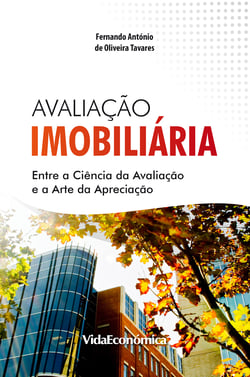 Avaliação Imobiliária - Entre a Ciência da Avaliação e a Arte da Apreciação