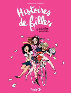 Histoires de filles (Tome 1) - Imbéciles heureuses