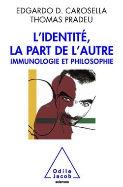 L' Identité, la part de l’autre - Immunologie et philosophie