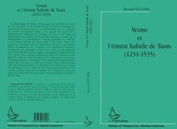VENISE ET L'ÉMIRAT HAFSIDE DE TUNIS (1231-1535)