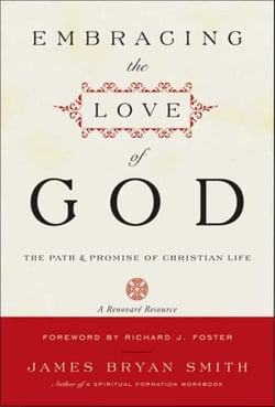 Embracing the Love of God - The Path and Promise of Christian Life