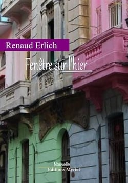 Fenêtre sur l'hier