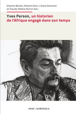 Yves Person, un historien de l'Afrique engagé dans son temps