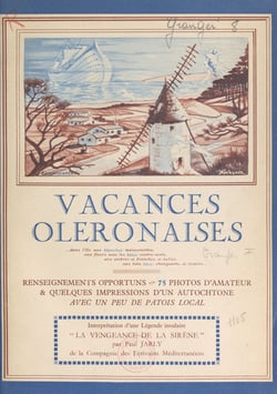 Vacances oléronaises (de préférence sur deux roues) - Suivi de La vengeance de la sirène (légende du Pays de Saintonge)
