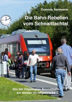 Die Bahn-Rebellen vom Schnaittachtal - Von der totgesagten Bimmelbahn zur stolzen Vorzeigestrecke