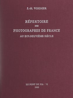 Répertoire des photographes de France au dix-neuvième siècle