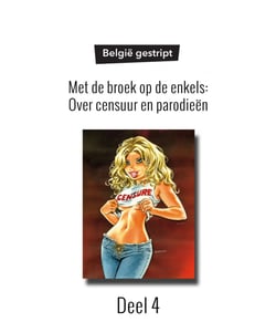 Deel 4 - Met de broek op de enkels: Over censuur en parodieën