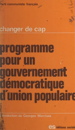 Programme pour un gouvernement démocratique d'union populaire - Changer de cap
