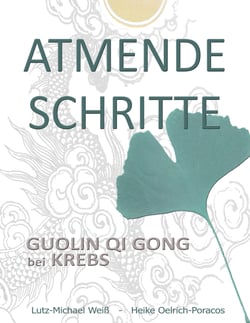 Atmende Schritte - Guolin Qi Gong bei Krebs