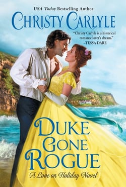 Duke Gone Rogue - A Love on Holiday Novel