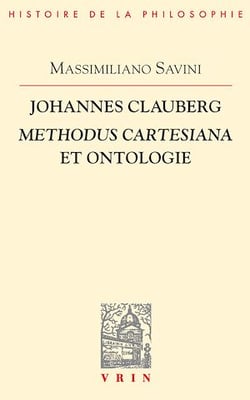 Johannes Clauberg - Methodus cartesiana et ontologie
