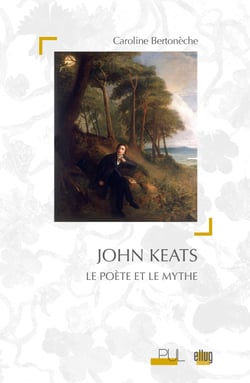 John Keats - Le Poète et le Mythe