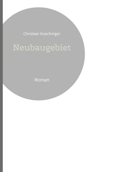 Neubaugebiet - Roman