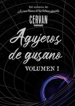 Agujeros de gusano - Volumen I