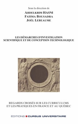 Les démarches d'investigation scientifique et de conception technologique - Regards croisés sur les curriculums et les pratiques en France et au Québec