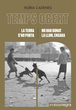 La terra s'ho porta / No han donat la llum, encara - Temps Obert (XII-XIII)